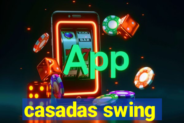 casadas swing